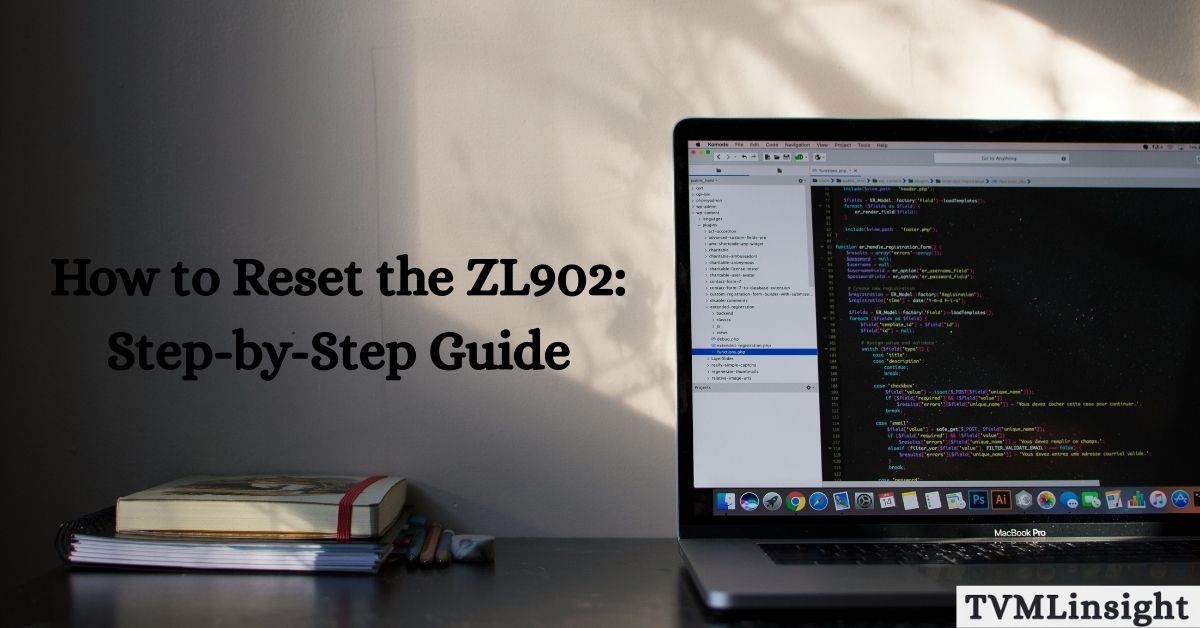 How to Reset the ZL902: Step-by-Step Guide