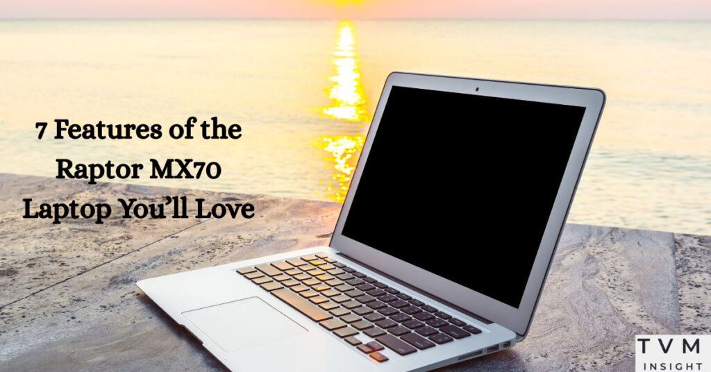 Raptor MX70 Laptop