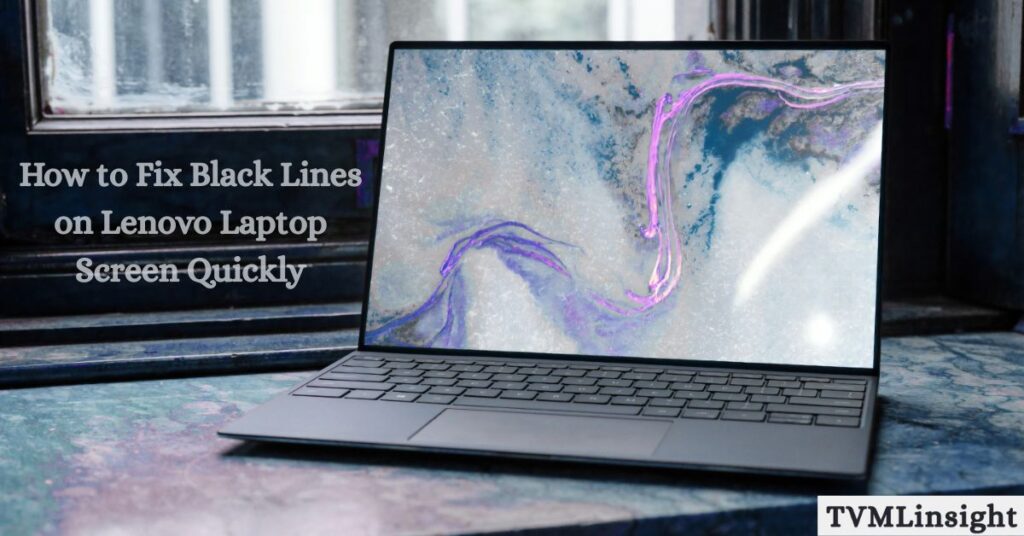 Black Lines on Lenovo Laptop Screen
